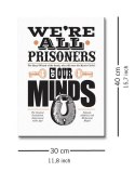 Asintended Prisoners Of Our Minds - Obraz na płótnie